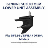 Suzuki DF9.9B/DF15A/DF20A Complete Lower Unit Assembly